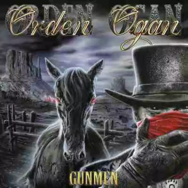 Gunmen BY Orden Ogan